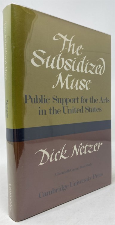 The Subsidized Muse Public Support for the Arts in the United States