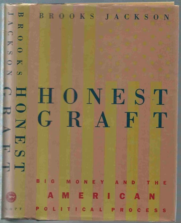 Honest Graft Inside the Business of Politics