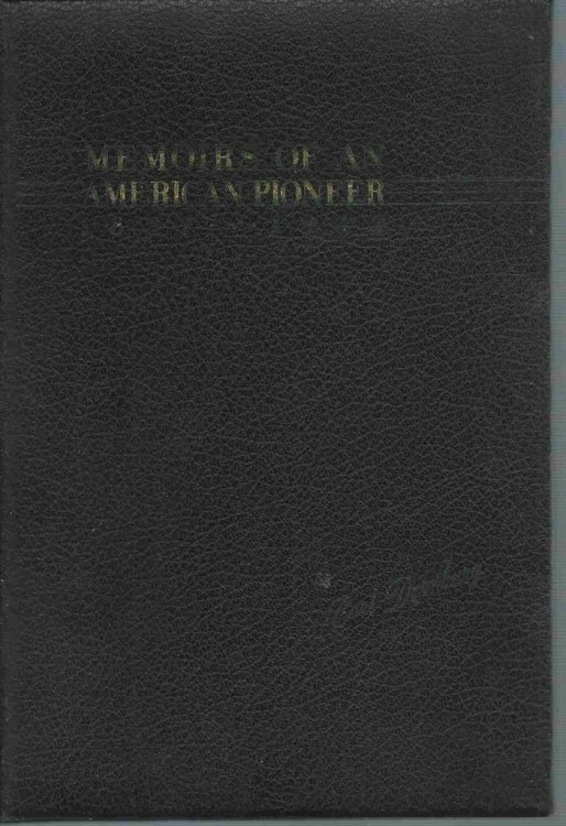 Memoirs of an American Pioneer, 1857-1943