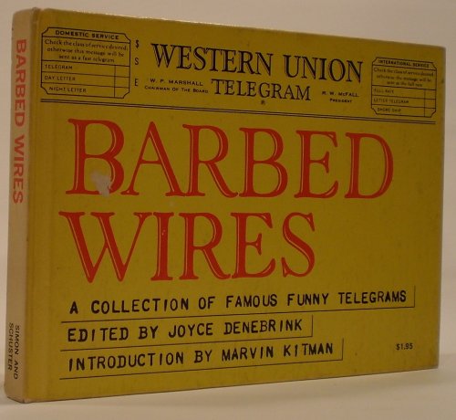 Barbed Wires A Collection of Famous Funny Telegrams