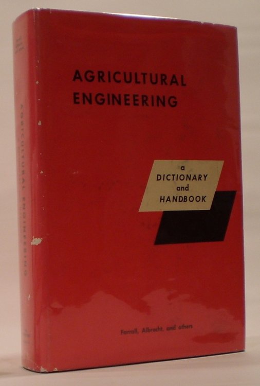 Agricultural Engineering a Dictionary and Handbook