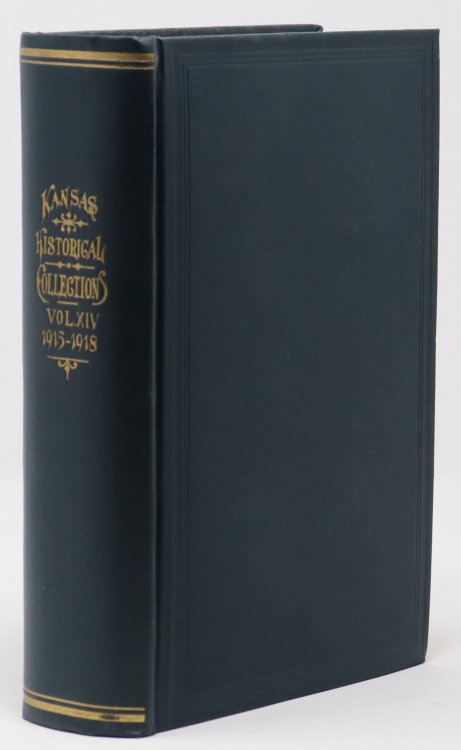 Collections of the Kansas State Historical Society. 1915-1918 Vol. XIV (Kansas Historical Collections, Vol 14)