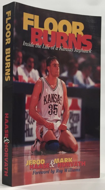 Floor Burns Inside the Life of a Kansas Jayhawk