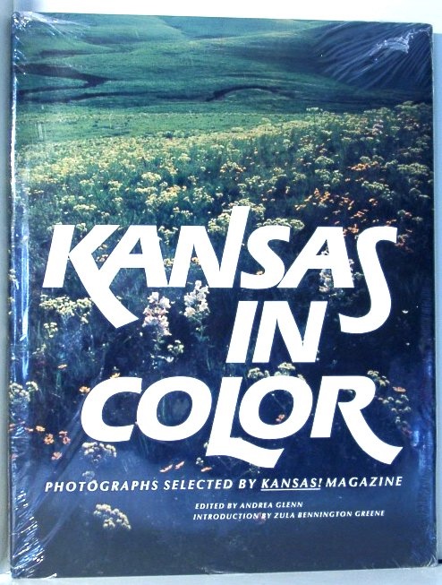 Kansas in Color; Photographs Selected by Kansas! Magazine