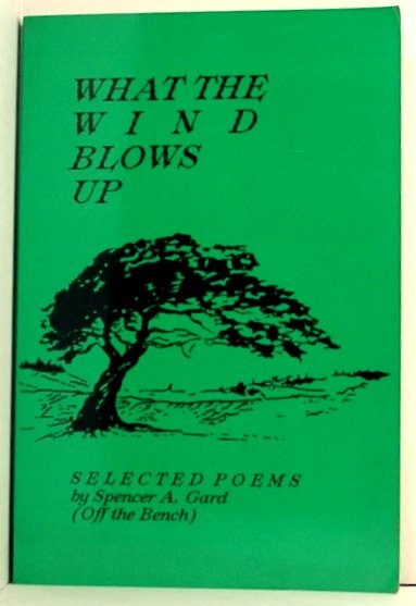 What the Wind Blows Up; Selected Poems
