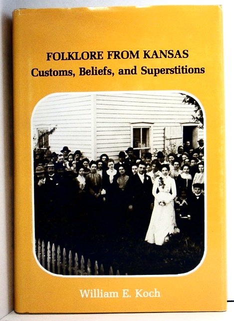 Folklore from Kansas: Customs, Beliefs, and Superstitions