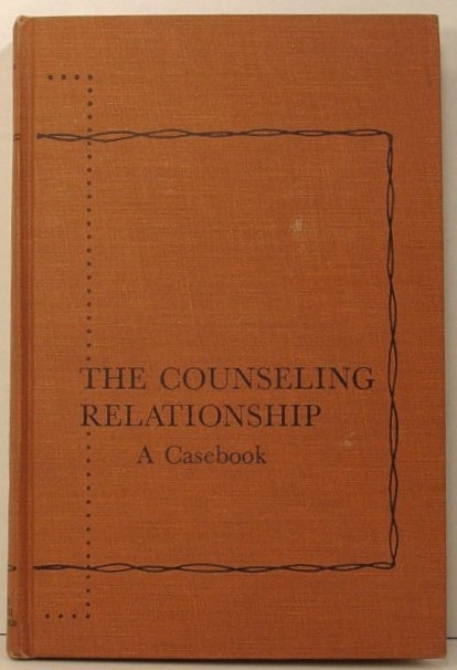 The Counseling Relationship: a Casebook