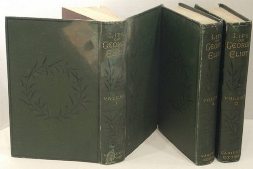 George Eliot's Life As Related in Her Letters and Journals Arranged and Edited by Her Husband 3 Volumes Cabinet Edition