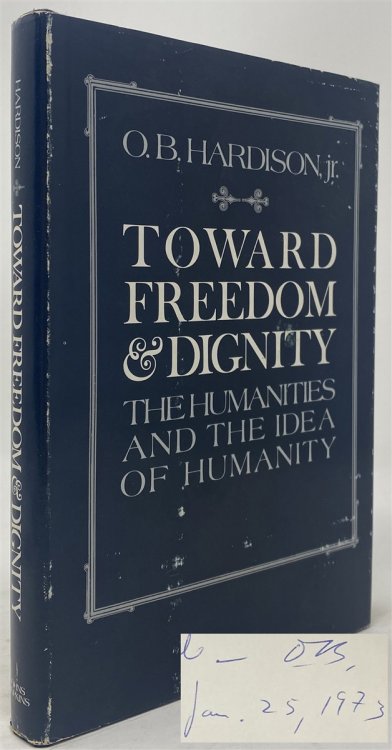 Toward Freedom & Dignity: the Humanities and the Idea of Humanity