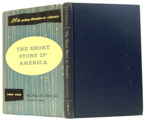 The Short Story in America 1900-1950 (20th Century Literature in America Series)