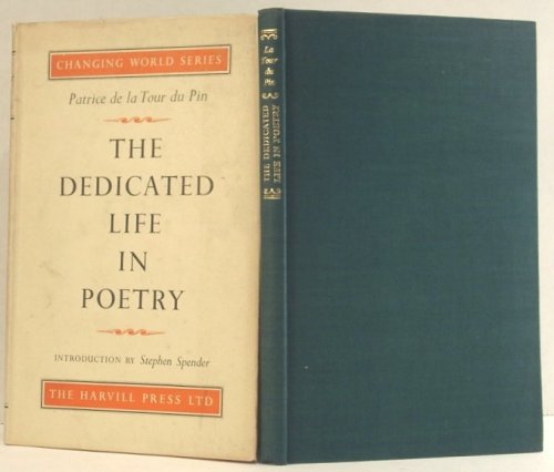 The Dedicated Life in Poetry and the Correspondence of Laurent De Cayeux (Changing World Series)