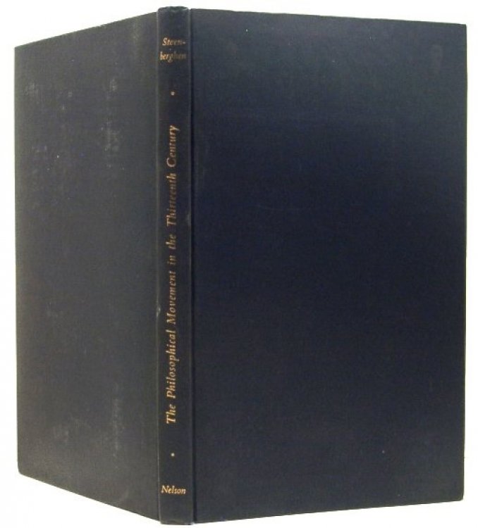 The Philosophical Movement in the Thirteenth Century. Lectures Given under the Auspices of the Department of Scholastic Philosophy the Queen's University, Belfast