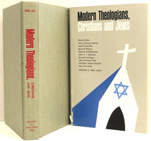 Modern Theologians: Christians and Jews (Theology Today Vol. 2)