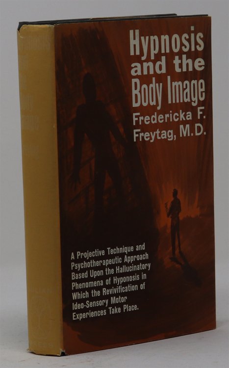 Hypnosis and the Body Image: a Projective Technique and Psychotherapeutic Approach Based Upon the Hallucinatory Phenomena of Hypnosis in Which the Revivification of Ido-Sensory Motor Experiences Take Place