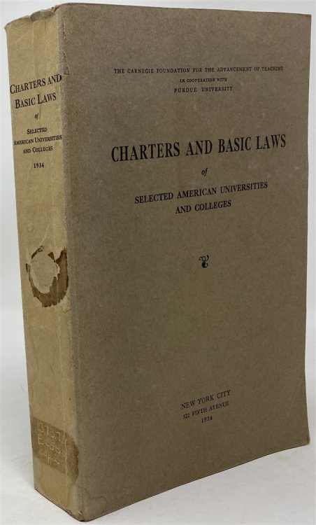 Charters and Basic Laws of Selected American Universities and Colleges