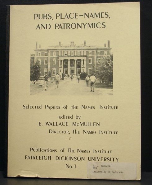 Pubs, Place-Names, and Patronymics - Selected Papers of the Names Institute