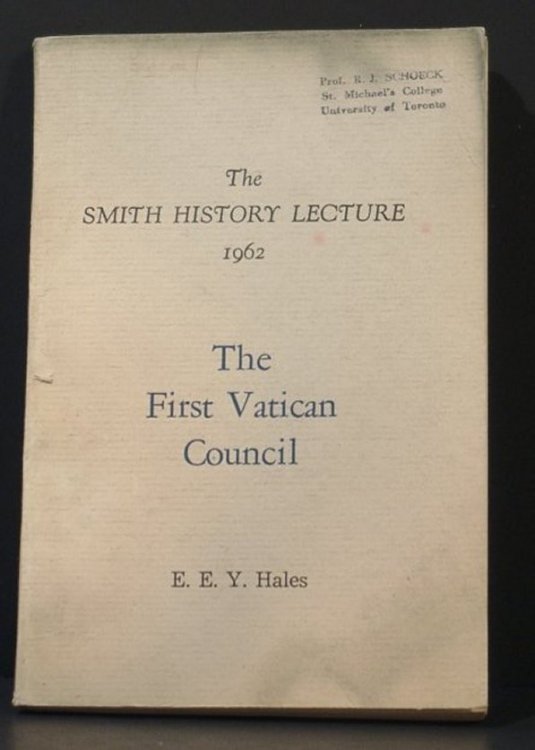 The First Vatican Council. the Smith History Lecture 1962