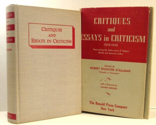 Critiques and Essays in Criticism 1920-1948; Representing the Achievement of Modern British and American Critics
