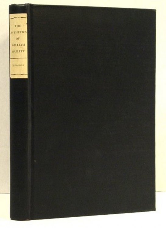 The Aesthetics of William Hazlitt; a Study of the Philosophical Basis of His Criticism