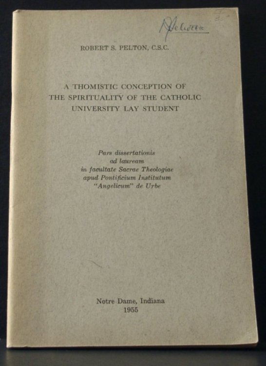 Image for A Thomistic Conception of the Spirituality of the Catholic University Lay Student. A Thomistic Conception of the Spirituality of the Catholic University Lay Student.