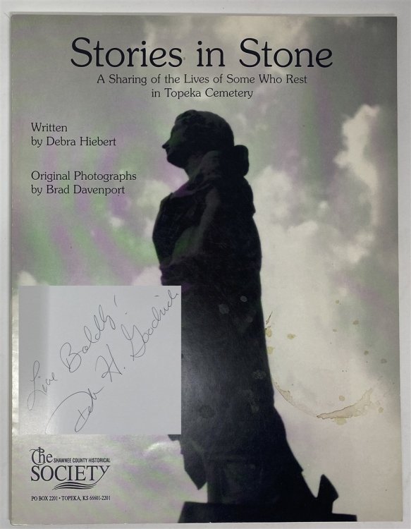 Stories in stone: A sharing of the lives of some who rest in Topeka Cemetery