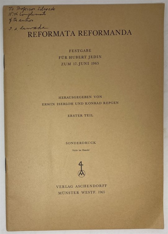 REFORMATA REFORMANDA - ERSTER TEIL. Festgabe Fr Hubert Jedin Zum 17. Juni 1965