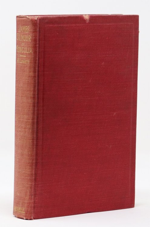 James Gilmour of Mongolia: His Diaries, Letters, and Reports