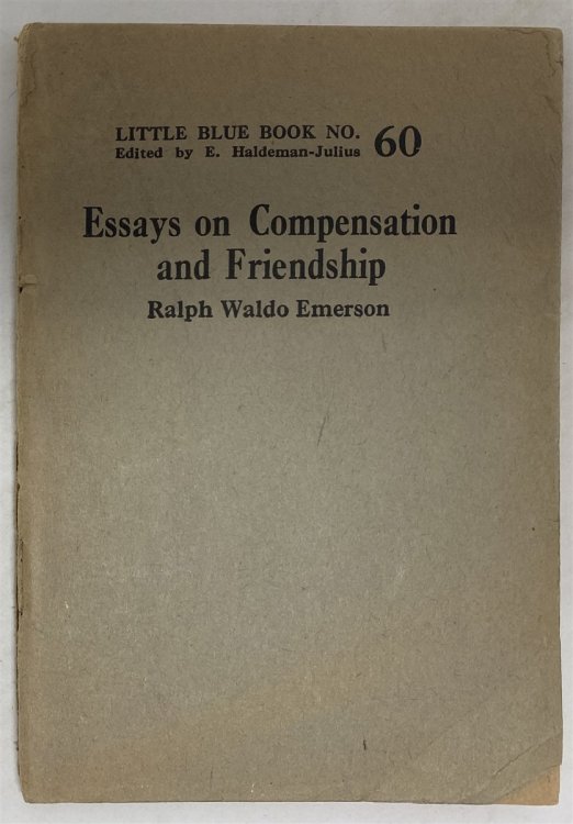 Essays on Compensation and Friendship