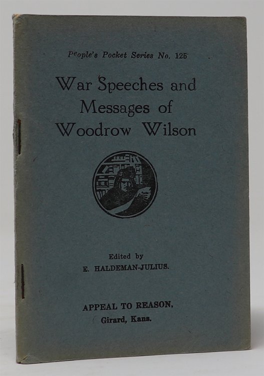 War Speeches and Messages of Woodrow Wilson