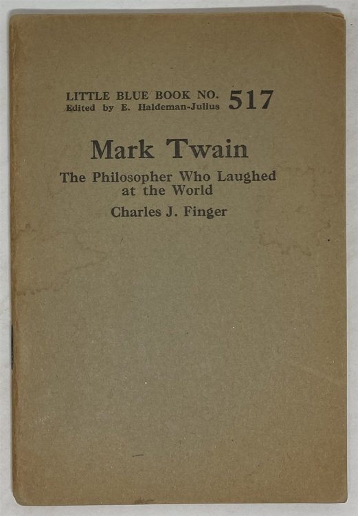 Mark Twain The Philosopher Who Laughed At the World