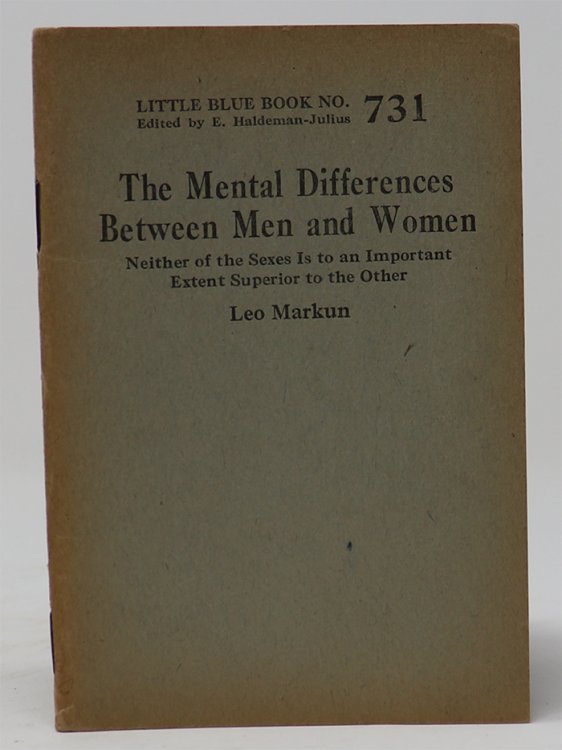 The Mental Differences between Men and Women Neither of the Sexes is to an Important Extent Superior to the Other