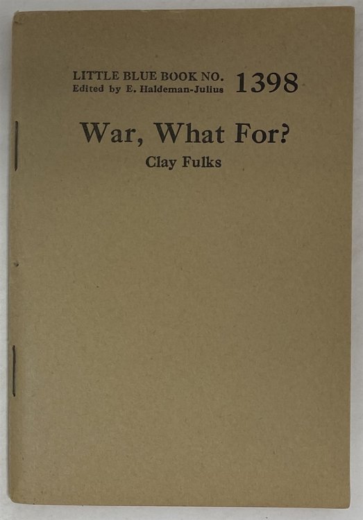 War, What For