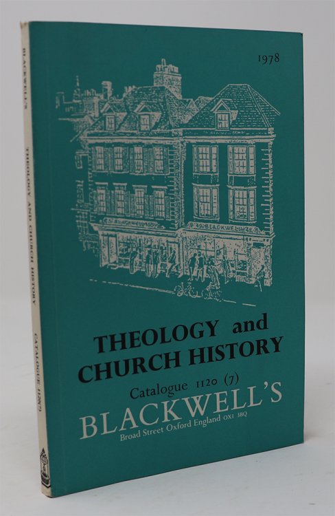 Theology and Church History Catalogue 1120 (7) Blackwell's