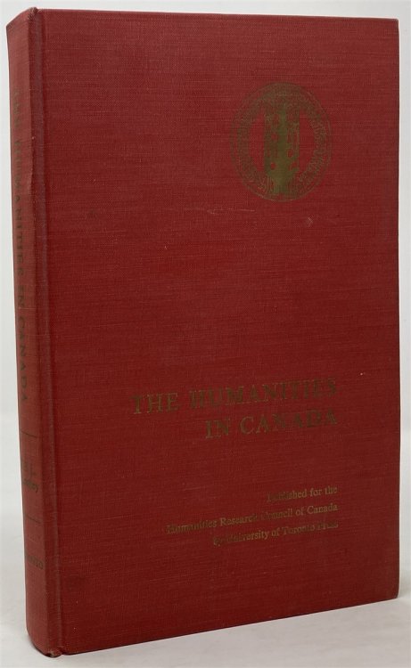 The Humanities in Canada; : a Report Prepared for the Humanities Research Council of Canada