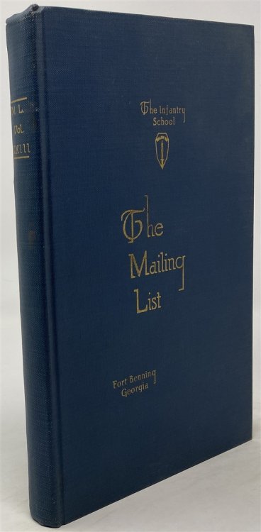 The Infantry School Mailing List a Semi-Annual Publication Containing the Latest Thought on Infantry Volume XXIII
