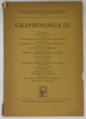 Graphologia III: Beiheft Zur Schweizerischen Zeitschrift Fur Psychologie Und Ihre Anwendungen, Nr. 20