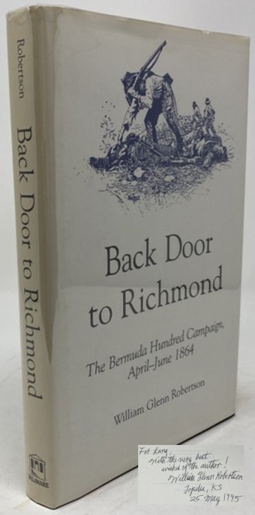Back Door to Richmond: the Bermuda Hundred Campaign, April-June 1864