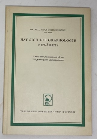 Hat Sich Die Graphologie Bewhrt Versuch Einer Bewhrungskontrolle Von 114 Graphologischen Eignungsgutachten.