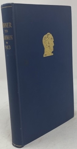 Record of the Testimonial Dinner to Honorable Joseph G. Cannon of Illinois by His Friends: February 15, 1913, Washington, D. C.
