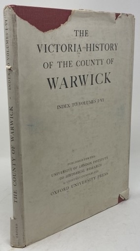 A History of the County of Warwick: Index to Volumes I-VI