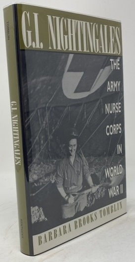 G. I. Nightingales: the Army Nurse Corps in World War II