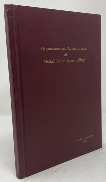 Organization and Administration of Haskell Indian Junior College