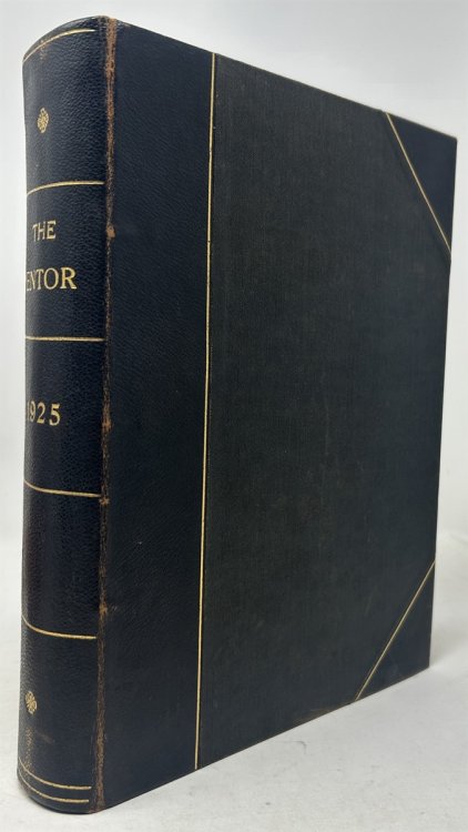 The Mentor 1925 (Vol. 12, No. 12 - Vol. 13, No. 11)