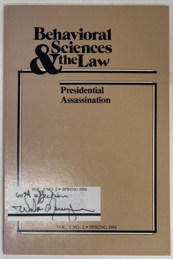 Behavioral Sciences & the Law Vol. 2 No. 2 Spring 1984: Presidential Assassination
