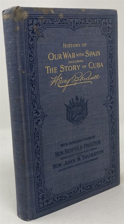 [Salesman's Sample] an Illustrated History of Our War with Spain: its Causes, Incidents, and Results Embarcing a Complete Record of Military and Naval Operations from the Beginning to the Close of the Conflict.