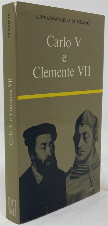 Carlo V E Clemente VII: Dal Carteggio Diplomatico