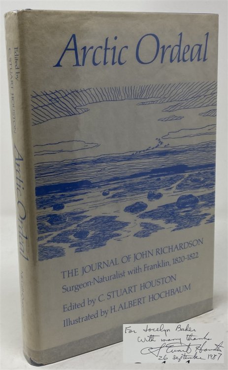 Arctic Ordeal: the Journal of John Richardson, Surgeon-Naturalist with Franklin, 1820-1822