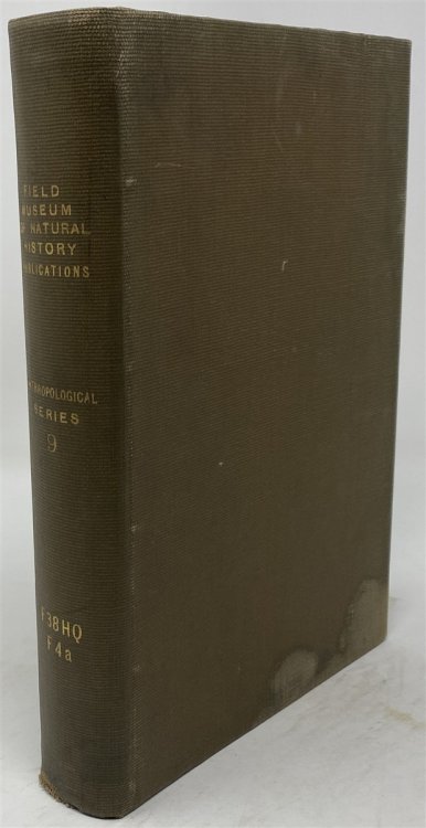 Field Columbian Museum Publication 99. Anthropological Series Vol. IX [9] No. 1: the Cheyenne: Ceremonial Organization [BOUND WITH] Field Columbian Museum Publication 103. Anthropological Series Vol. IX [9] No. 2: the Cheyenne: the Sun Dance