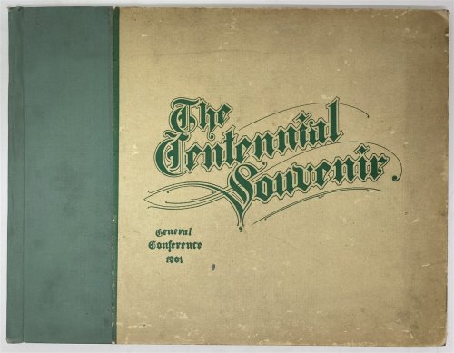Souvenir, Twenty-Third Session Centennial General Conference of the Church of the United Brethren in Christ. Opera House, Frederick Maryland, May Ninth, Nineteen Hundred and One