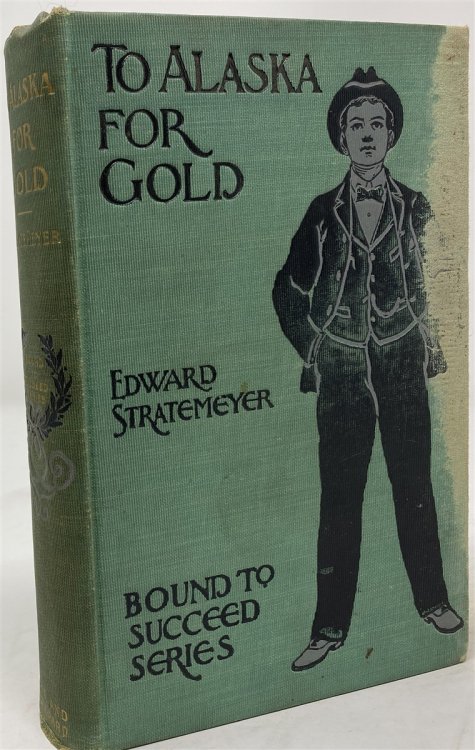 To Alaska for Gold; Or, the Fortune Hunters of the Yukon